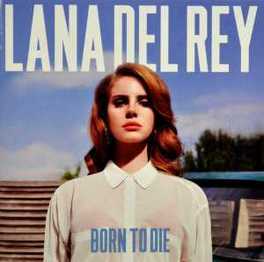 Lana Del Rey Born To Die