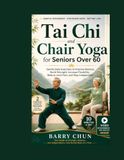 Tai Chi and Chair Yoga for Seniors Over 60