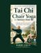 Tai Chi and Chair Yoga for Seniors Over 60