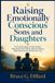 Raising Libri GmbH Raising Emotionally Conscious Sons and Daughters Paperback