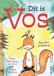 Dit Vos - Dit is Vos