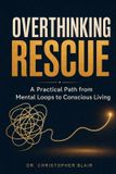 Overthinking Independently Published Overthinking Rescue
