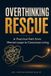 Overthinking Independently Published Overthinking Rescue