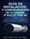 GUÍA Independently Published Guía de Instalación Y Configuración de la Cámara IP Bullet Poe 4k