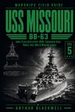 USS Missouri BB-63: Iowa-Class Battleship