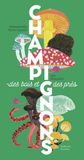 Champignons des bois et des prés