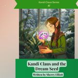 Kandi Claus and the Dream Seed