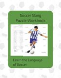 Soccer Slang Puzzle Workbook: Learn the Language of Soccer