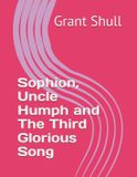 Sophion, Independently Published Sophion, Uncle Humph and The Third Glorious Song Paperback