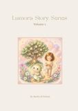 Lumora Story Series: Volume 1
