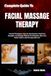 Complete Libri GmbH Complete Guide To Facial Massage Therapy
