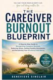 The Caregiver Burnout Blueprint