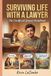 Surviving Life with a Lawyer: The Unofficial Spouse Handbook