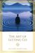 The Art of Letting Go: A Path to Serenity in Body, Soul and Spirit