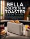 Bella 2-Slice Slim Toaster User Guide