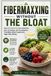Fibermaxxing Independently Published Fibermaxxing Without The Bloat: How 10 Grams Per Meal Ends the Gas, Cramping, and Constipation That Make Most People Quit High-Fiber Eating Paperback