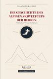Die Geschichte des Alpinen Skiweltcups der Herren - Pionierzeit und Stenmarks Dominanz: Alle Ergebnisse, progressive Wertungen und Gesamtweltcup-Endstand - Band 1 (1967 – 1980). Vollfarbige Ausgabe