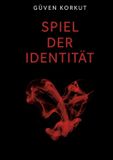Spiel Books on Demand GmbH Spiel der Identität, Paperback, 328 pagina's, 30 juni 2026