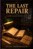 The Calder College Mystery Society-The Last Repair