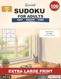Large Print Sudoku for Adults and Seniors: 100 Puzzles from Easy to Hard - One Per Page with Extra Large Numbers, Spacious Grids and Complete Solutions