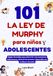 101 La ley de Murphy para niños y adolescentes: Reglas divertidas para sobrevivir a los momentos embarazosos, reírse de los errores y desarrollar una confianza duradera