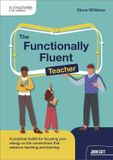 The Hachette Learning The Functionally Fluent Teacher