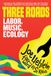 Libri GmbH Three Roads: Labor, Music, Climate Activism