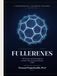 FULLERENES The Science and Technology of Carbon's Most Versatile Molecule