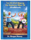 Tai Chi Und Qigong Für Senioren Über 70 (Großdruck) VOLLE FARBE