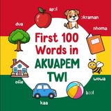 First Independently Published First 100 Words in Akuapem Twi