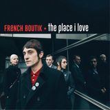 Sonic Rendezvous French Boutik & Popincourt - The Place I Love / Tonight At Noon (Chantent The Jam) (7" Single) (Limited Edition)
