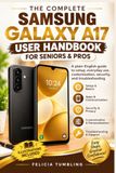 THE Samsung Galaxy A17 User Handbook