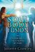Soul body fusion: het ontbrekende stuk voor healing en meer