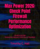Max Power 2026: Check Point Firewall Performance Optimization