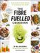 The Fibre Fuelled Cookbook