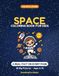 Space: A Coloring Book for Kids with 30 Big Pictures and 30 Amazing Facts About Planets, Rockets and Astronauts (Ages 6-10)