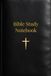 Bible Study Notebook: Growing in Faith Daily: Every page begins with your thoughts and ends with God's Word