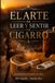 El Arte de Leer y Sentir un Cigarro: Manual profesional del fumador con criterio