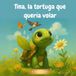 Tina, Bol Tina, la tortuga que quería volar
