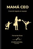 MAMÁ CEO: Construyendo Imperios en Equipo