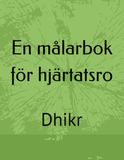 En målarbok för hjärtatsro: Dhikr