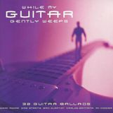 Universal Music While My Guitar Gently Weeps 2CD