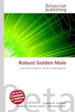 Robust Golden Mole: Tuco-tuco, Endemism, Rodent, Hystricognathi