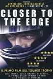 Closer laFeltrinelli Closer To The Edge DVD Engels, Italiaans
