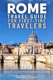 Rome Travel Guide for First-Time Travelers
