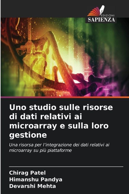 Uno OmniScriptum SRL Uno studio sulle risorse di dati relativi ai microarray e sulla loro gestione