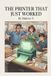 THE Libri GmbH THE PRINTER THAT JUST WORKED Paperback 52 Pages 9798173612663