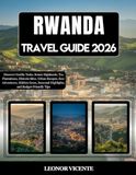 Rwanda Travel Guide 2026