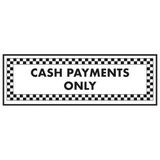 V Safety Cash Payments Only - Landschap 300 x 100 mm - 1mm stijf plastic veiligheidsteken