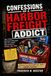 Confessions Harbor Freight Confessions of a Harbor Freight Addict: One Man’s Glorious Journey Through Tarps, Toolboxes, Flashlights, and Things He Absolutely Didn’t Need
